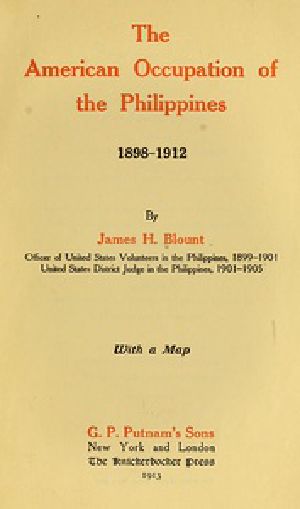 [Gutenberg 36542] • The American Occupation of the Philippines 1898-1912